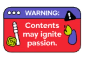 Sticker: Warning, contents may ignite passion