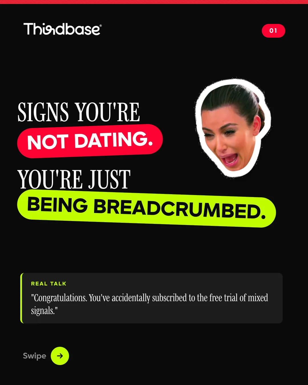 Carousel: Signs you are not dating, you are being breadcrumbed